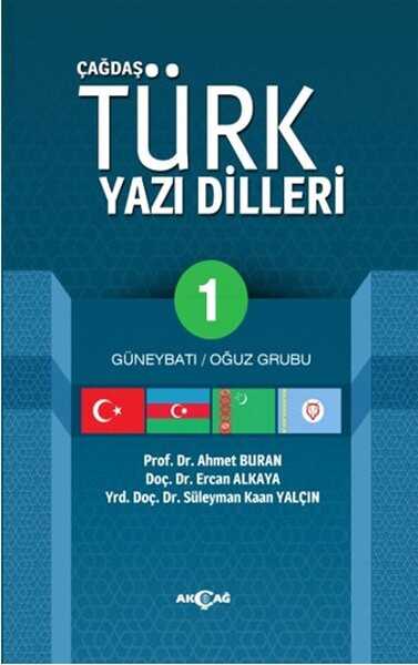 Akçağ Yayınları - Çağdaş Türk Yazı Dilleri 1 Güneybatı / Oğuz Grubu