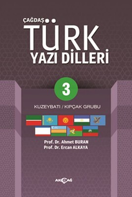 Çağdaş Türk Yazı Dilleri 3 Kuzeybatı / Kıpçak Grubu - Akçağ Yayınları