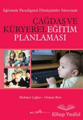 Çağdaş ve Küryerel Eğitim Planlaması - Pegem Akademi Yayıncılık