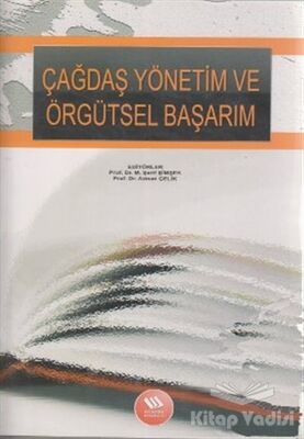 Çağdaş Yönetim ve Örgütsel Başarım - 1