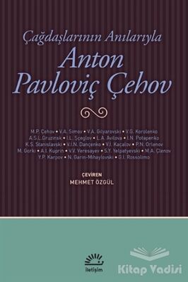 Çağdaşlarının Anılarıyla Anton Pavloviç Çehov - 1