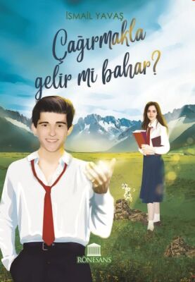 Çağırmakla Gelir mi Bahar ? - 1