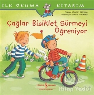 Çağlar Bisiklet Sürmeyi Öğreniyor - İş Bankası Kültür Yayınları