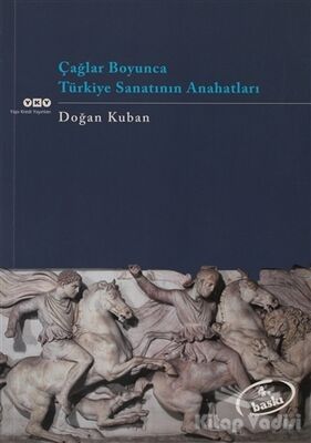 Çağlar Boyunca Türkiye Sanatının Anahatları - 1