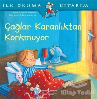 Çağlar Karanlıktan Korkmuyor - İlk Okuma Kitabım - 1