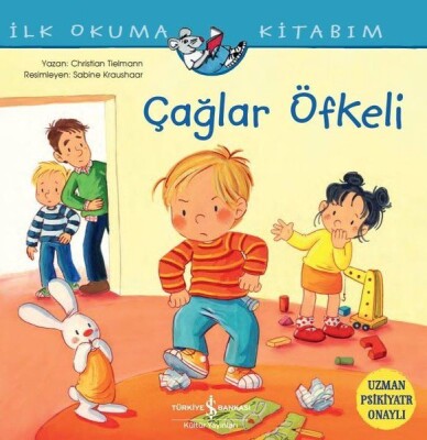 Çağlar Öfkeli - İlk Okuma Kitabım - İş Bankası Kültür Yayınları