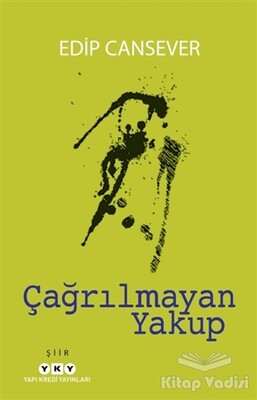 Çağrılmayan Yakup - Yapı Kredi Yayınları