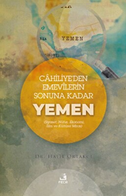 Cahiliye'den Emevilerin Sonuna Kadar Yemen - Fecr Yayınları