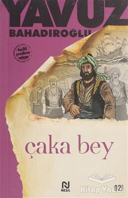 Çaka Bey - Nesil Yayınları