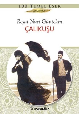 Çalıkuşu Gençler İçin - İnkılap Kitabevi