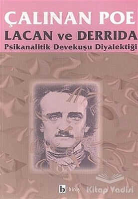 Çalınan Poe Psikanalitik Devekuşu Diyalektiği - Birey Yayıncılık