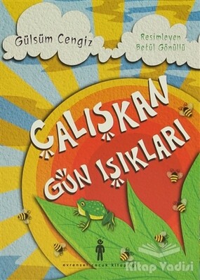 Çalışkan Gün Işıkları - Evrensel Basım Yayın