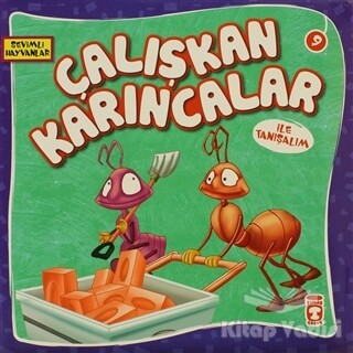 Çalışkan Karıncalar ile Tanışalım - Timaş Çocuk