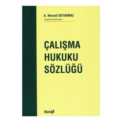 Çalışma Hukuku Sözlüğü - Beta Yayınevi