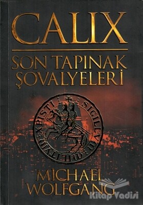 Calix - Son Tapınak Şovalyeleri - MK Publications