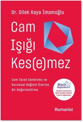 Cam Işığı Kesemez - Hümanist Kitap Yayıncılık