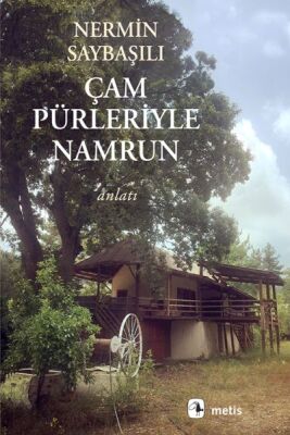 Çam Pürleriyle Namrun - 1