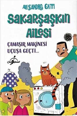 Çamaşır Makinesi Uçuşa Geçti - Sakarşaşkın Ailesi - Çocuk Gezegeni