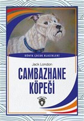 Cambazhane Köpeği Dünya Çocuk Klasikleri 7 12 Yaş - 1