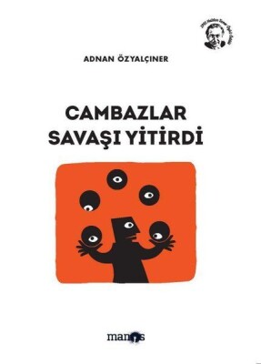 Cambazlar Savaşı Yitirdi - Manos Yayınları