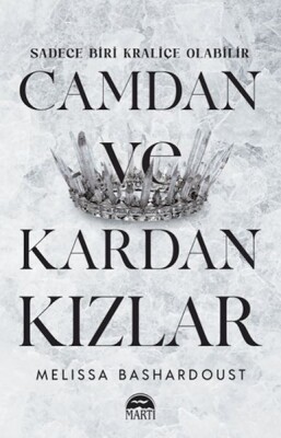 Camdan Ve Kardan Kızlar - Martı Yayınları