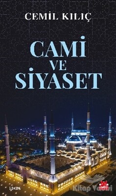 Cami ve Siyaset - Kırmızı Kedi Yayınevi