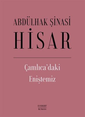 Çamlıca’daki Eniştemiz (Ciltli) - Everest Yayınları