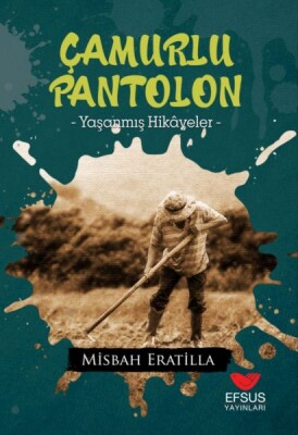 Çamurlu Pantolon - Efsus Yayınları