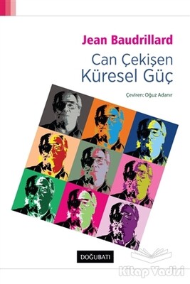 Can Çekişen Küresel Güç - Doğu Batı Yayınları