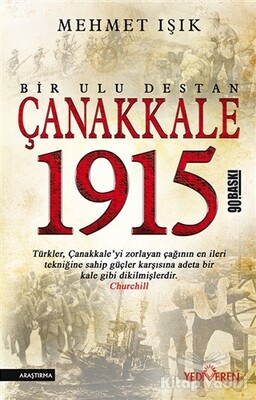 Çanakkale 1915 - Bir Ulu Destan - Yediveren Yayınları