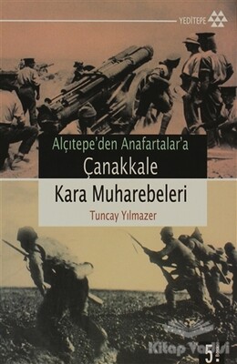 Çanakkale Kara Muharebeleri - Yeditepe Yayınevi