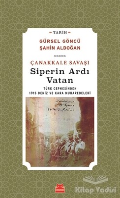 Çanakkale Savaşı Siperin Ardı Vatan - Kırmızı Kedi Yayınevi