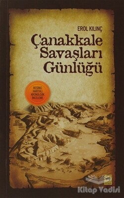 Çanakkale Savaşları Günlüğü - Ötüken Neşriyat