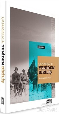 Çanakkale Yeniden Diriliş - Eşik Yayınları