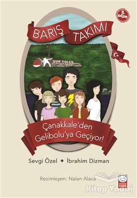 Çanakkale'den Gelibolu'ya Geçiyor! - Barış Takımı - Kırmızı Kedi Çocuk