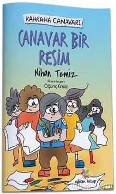 Canavar Bir Resim - Kahkaha Canavarı - Eğiten Kitap