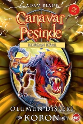 Canavar Peşinde 44 - Beyaz Balina Yayınları