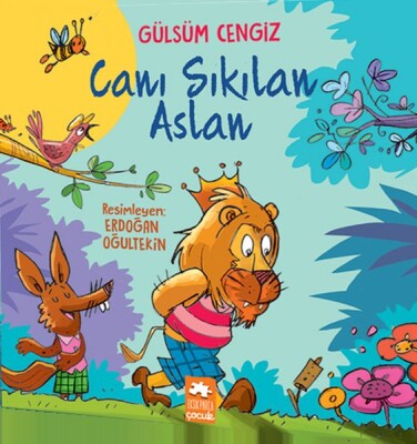 Canı Sıkılan Aslan - Eksik Parça Yayınları