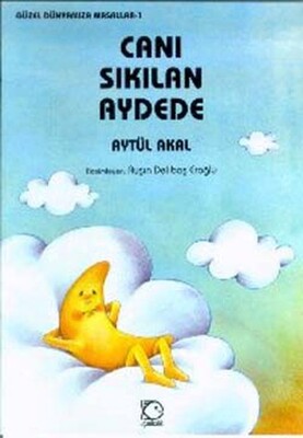 Canı Sıkılan Aydede - Uçanbalık Yayınları