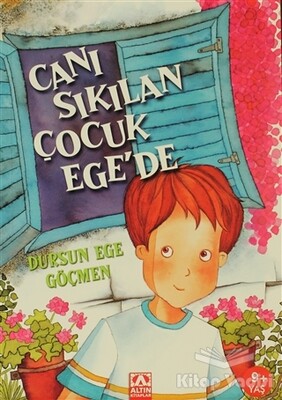 Canı Sıkılan Çocuk Ege’de - Altın Kitaplar Yayınevi