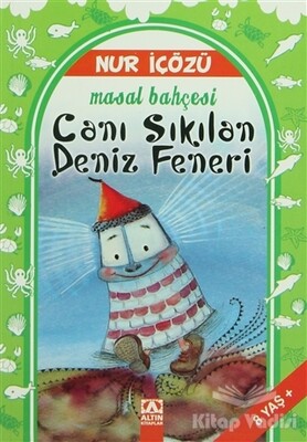 Canı Sıkılan Deniz Feneri - Altın Kitaplar Yayınevi