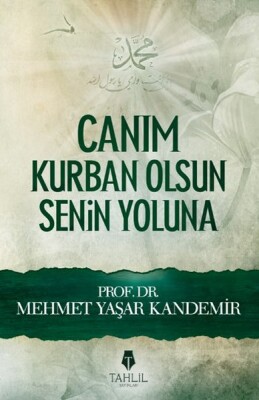 Canım Kurban Olsun Senin Yoluna - Tahlil Yayınları