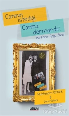 Canının İstediği Canına Dermandır - Librum Kitap