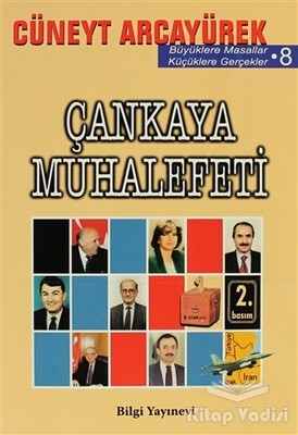 Çankaya Muhalefeti - Bilgi Yayınevi