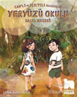 Can'lı ve Işıl'tılı Maceralar: Yeryüzü Okulu - Habitus Kitap