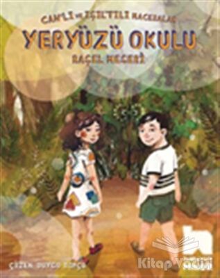 Can'lı ve Işıl'tılı Maceralar: Yeryüzü Okulu - 1