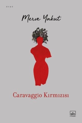 Caravaggio Kırmızısı - İthaki Yayınları