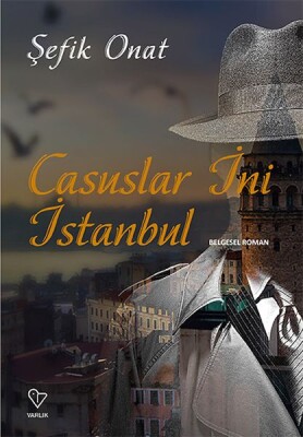 Casuslar İni İstanbul - Varlık Yayınları