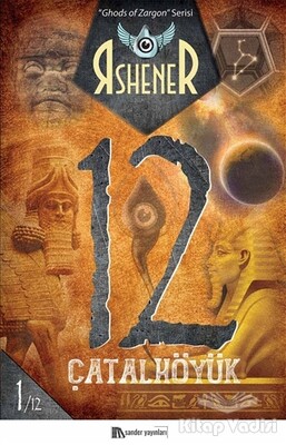 Çatalhöyük 12 - Ghods of Zargon Serisi 1. Kitap - Sander Yayınları