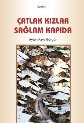 Çatlak Kızlar Sağlam Kapıda - Agora Kitaplığı